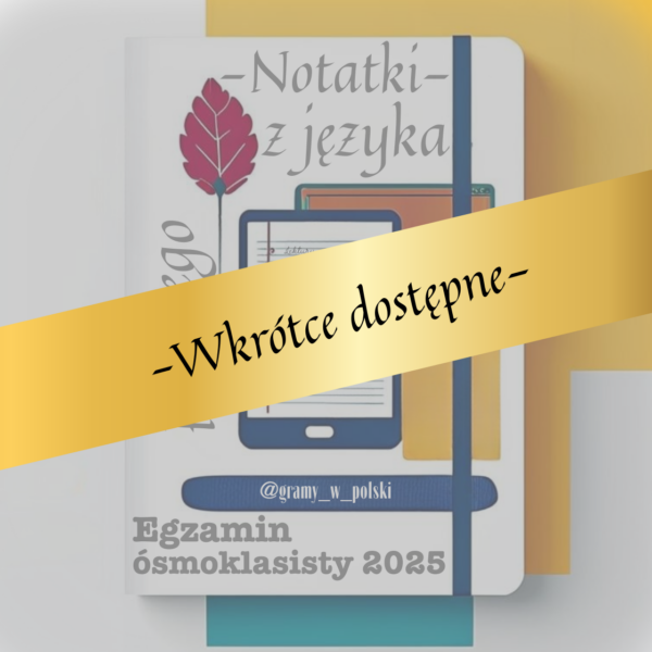 Notatki ósmoklasisty 2025